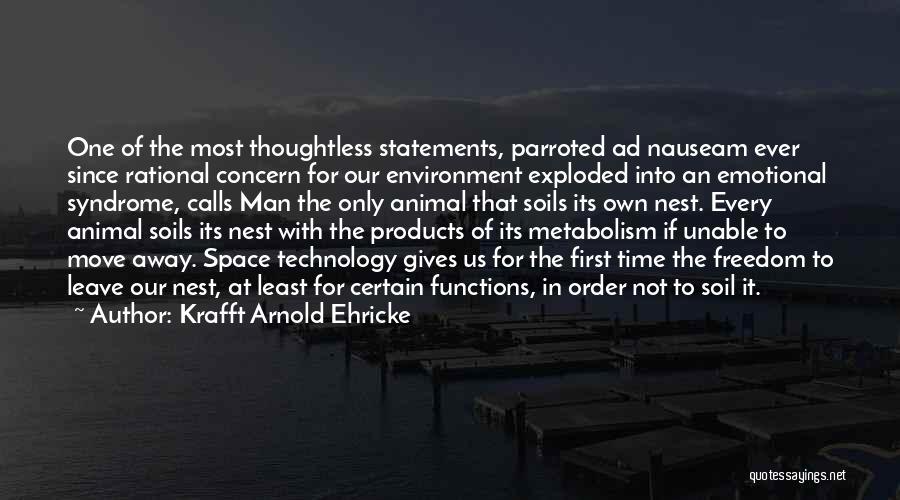 Products Of Our Environment Quotes By Krafft Arnold Ehricke