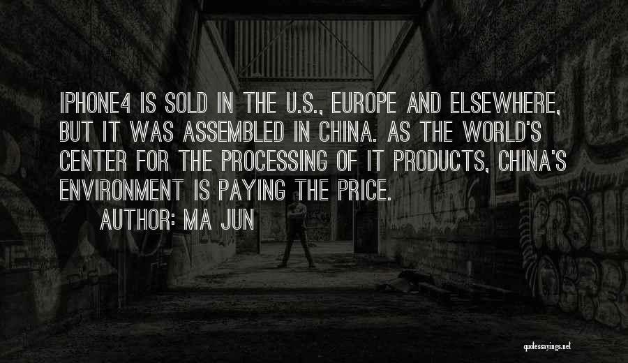 Products Of Our Environment Quotes By Ma Jun