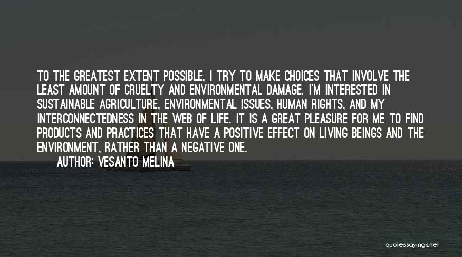 Products Of Our Environment Quotes By Vesanto Melina