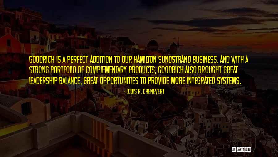 Products Quotes By Louis R. Chenevert Products Quotes By Louis R. Chenevert
