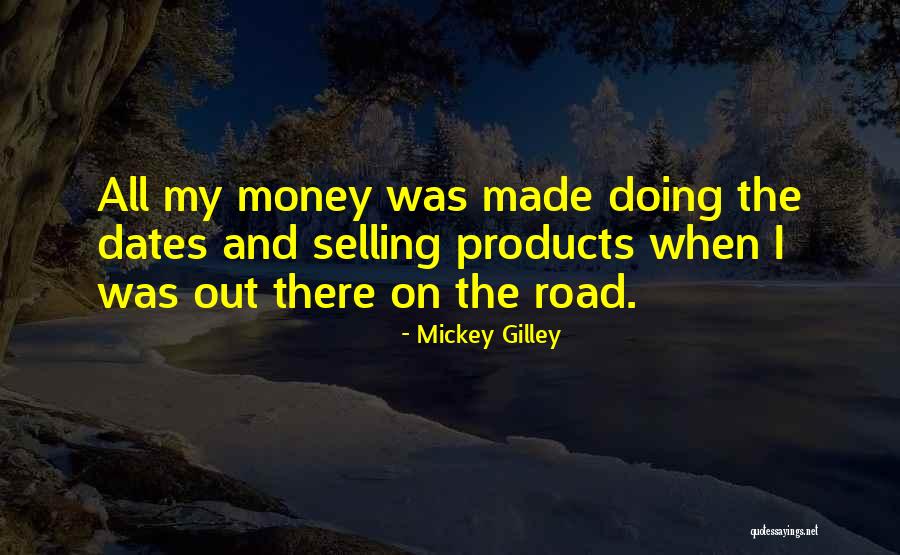 Products Quotes By Mickey Gilley Products Quotes By Mickey Gilley