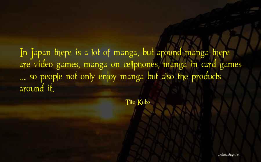 Products Quotes By Tite Kubo Products Quotes By Tite Kubo