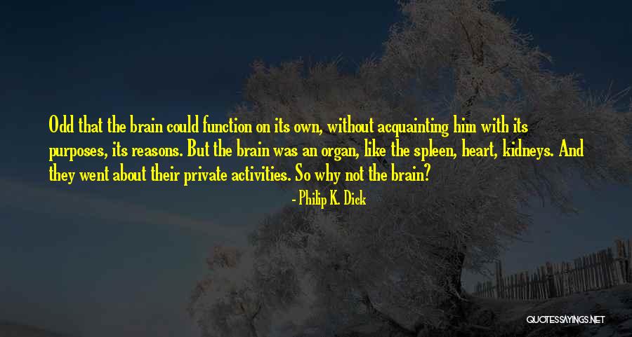 Produsul Turistic Quotes By Philip K. Dick Produsul Turistic Quotes By Philip K. Dick