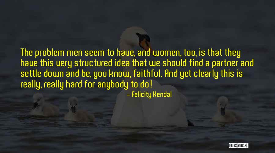 Produttore Significato Quotes By Felicity Kendal Produttore Significato Quotes By Felicity Kendal