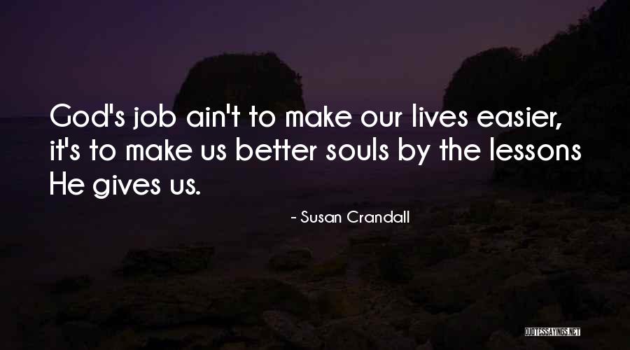 Proeftuinen Quotes By Susan Crandall Proeftuinen Quotes By Susan Crandall