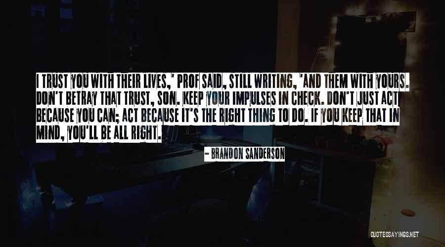 Prof X Quotes By Brandon Sanderson Prof X Quotes By Brandon Sanderson