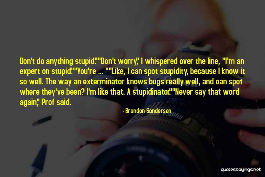 Prof X Quotes By Brandon Sanderson Prof X Quotes By Brandon Sanderson