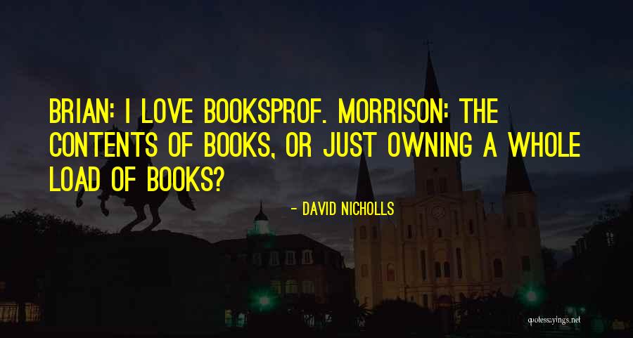 Prof X Quotes By David Nicholls Prof X Quotes By David Nicholls