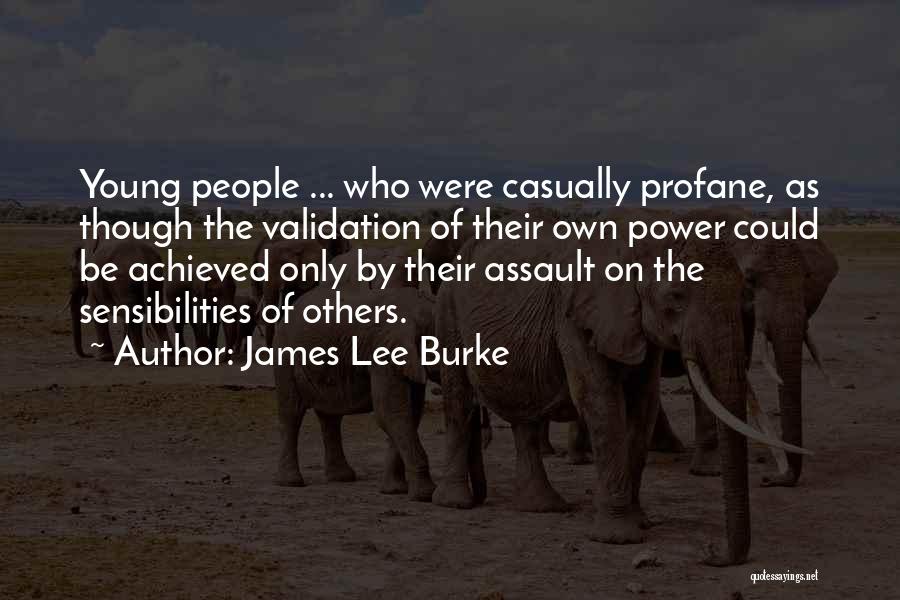 Profane Quotes By James Lee Burke