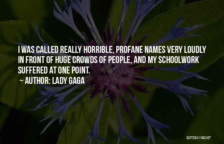 Profane Quotes By Lady Gaga