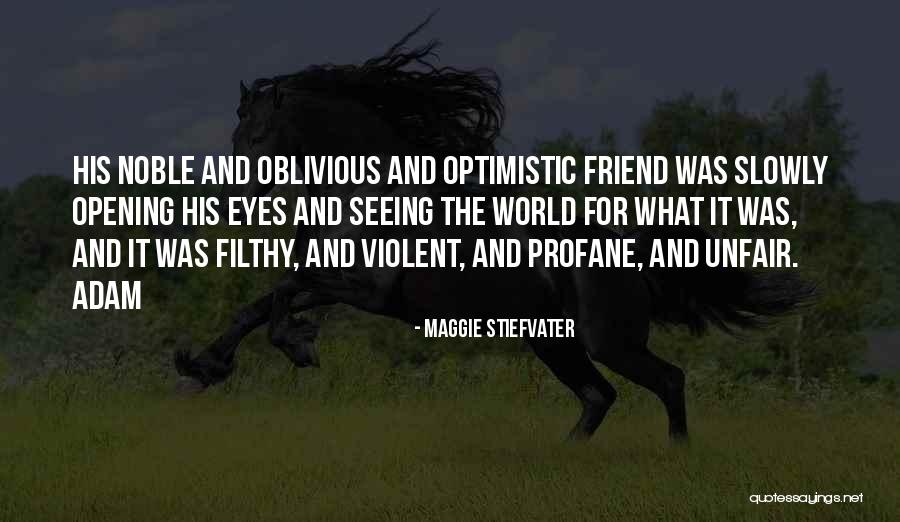 Profane Quotes By Maggie Stiefvater