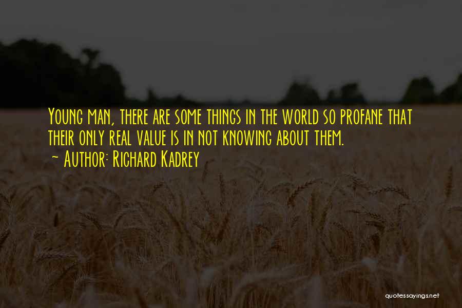 Profane Quotes By Richard Kadrey
