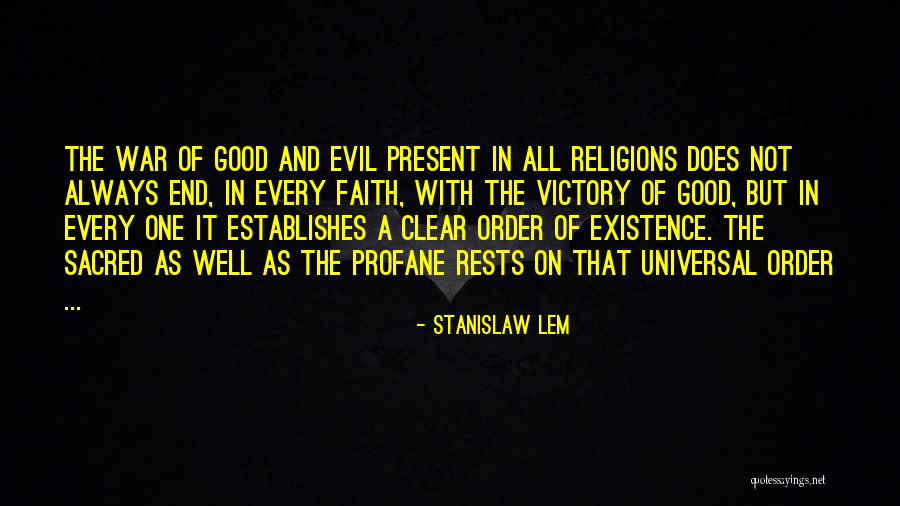 Profane Quotes By Stanislaw Lem