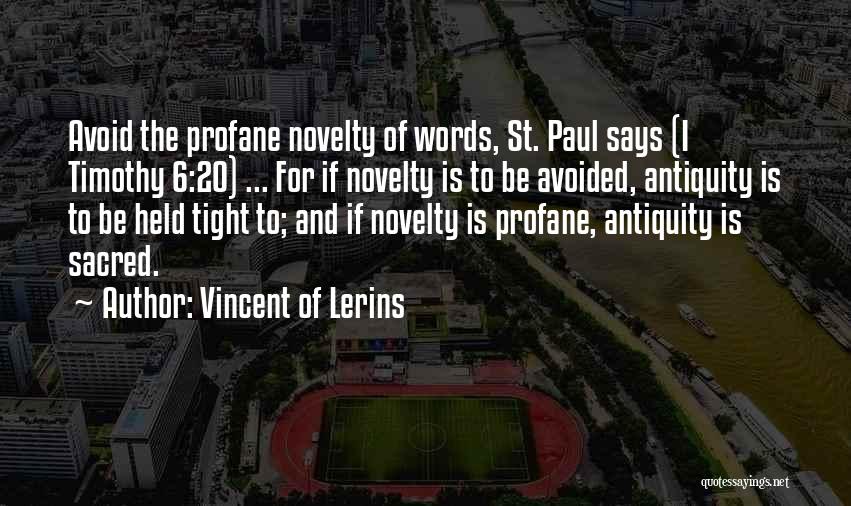 Profane Quotes By Vincent Of Lerins