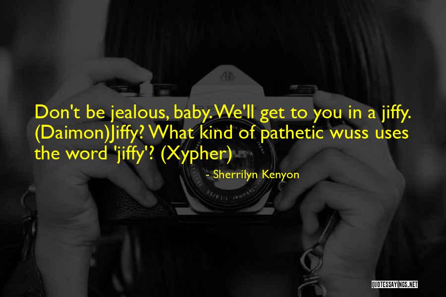 Proferes Enterprises Quotes By Sherrilyn Kenyon Proferes Enterprises Quotes By Sherrilyn Kenyon