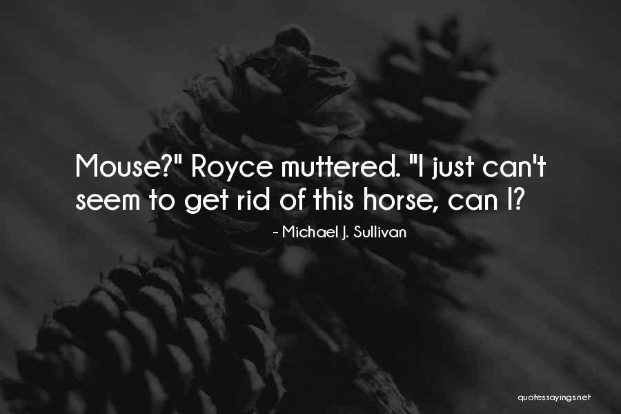 Profesie Definitie Quotes By Michael J. Sullivan Profesie Definitie Quotes By Michael J. Sullivan