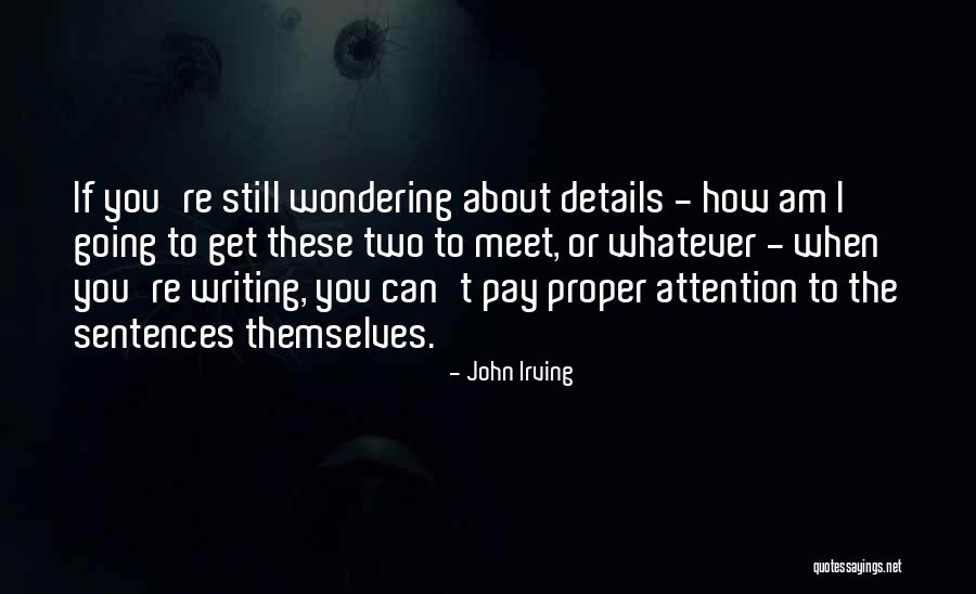 Profesorado De Yoga Quotes By John Irving Profesorado De Yoga Quotes By John Irving