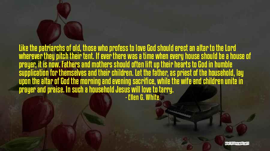 Profess My Love Quotes By Ellen G. White