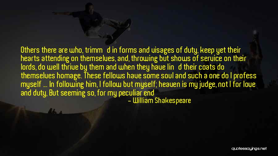 Profess My Love Quotes By William Shakespeare