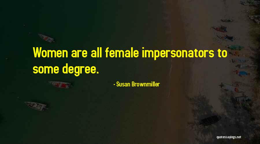 Professed Sentence Quotes By Susan Brownmiller