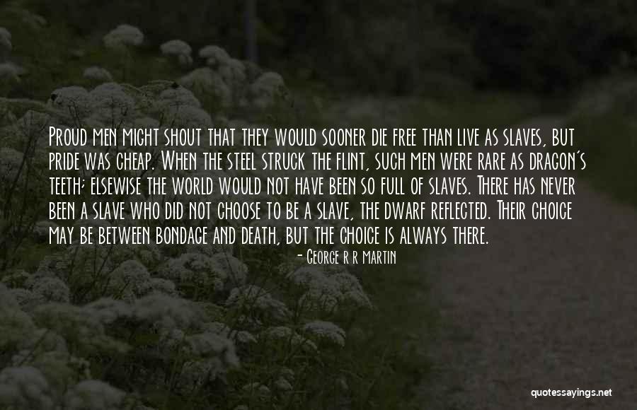 Professed Values Quotes By George R R Martin Professed Values Quotes By George R R Martin