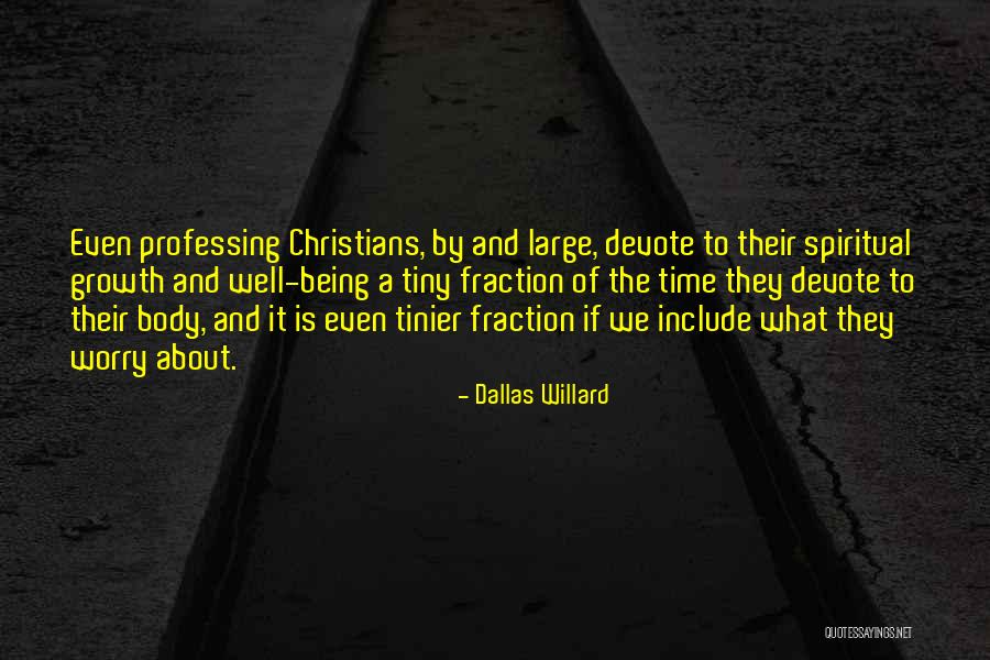 Professing Christian Quotes By Dallas Willard