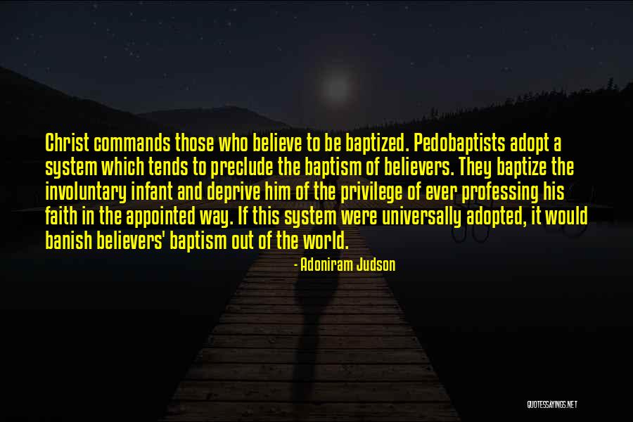 Professing Your Faith Quotes By Adoniram Judson