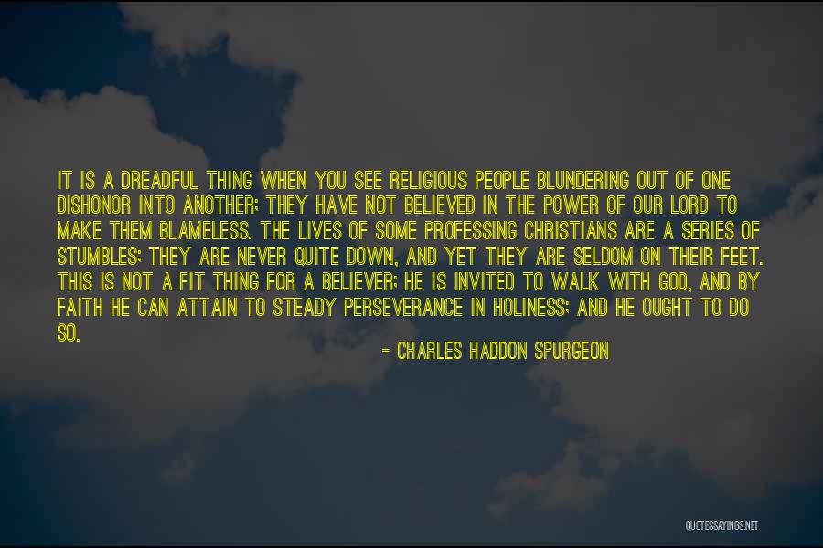 Professing Your Faith Quotes By Charles Haddon Spurgeon