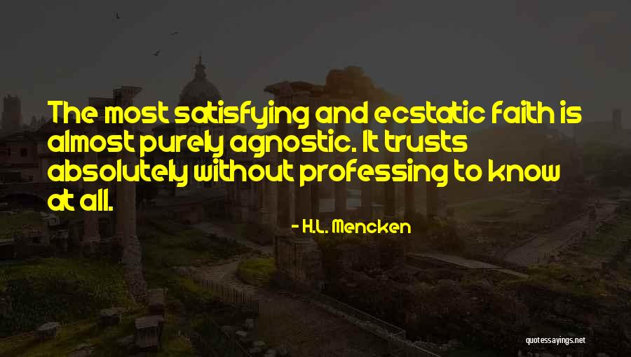 Professing Your Faith Quotes By H.L. Mencken