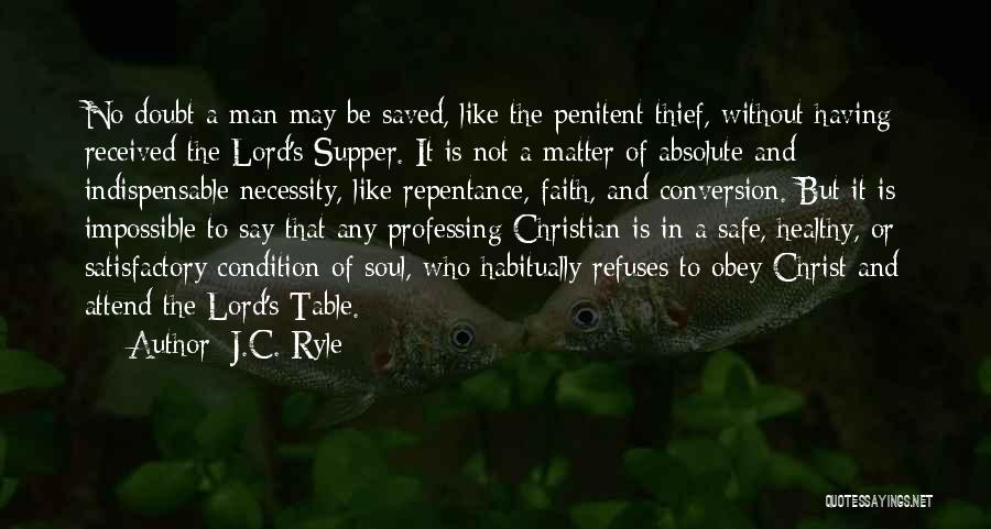 Professing Your Faith Quotes By J.C. Ryle