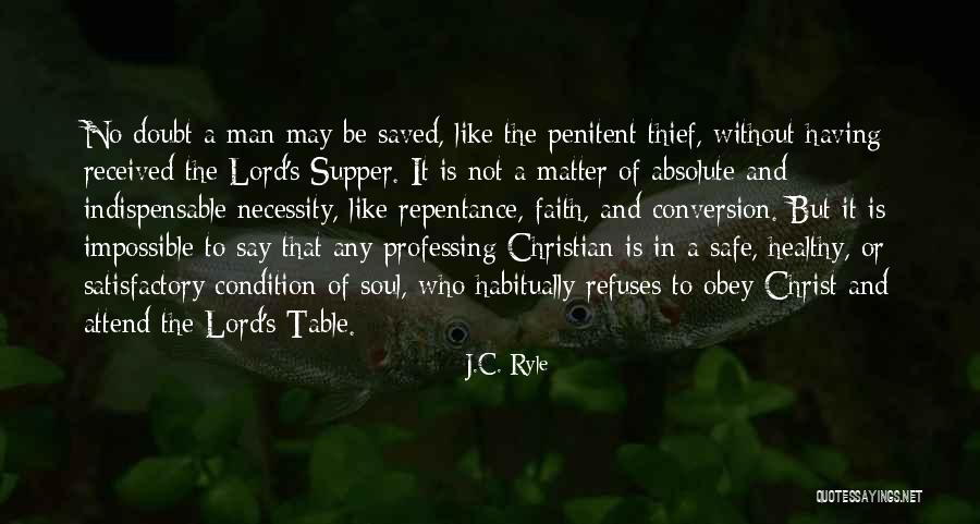 Professing Your Faith Quotes By J.C. Ryle Professing Your Faith Quotes By J.C. Ryle