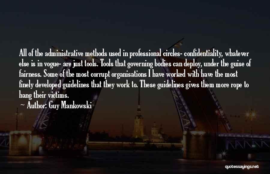 Professional Administrative Quotes By Guy Mankowski