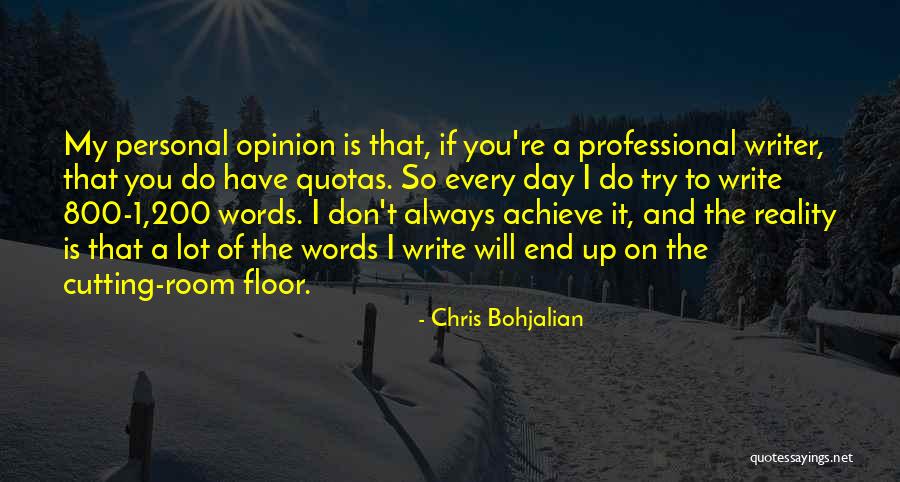 Professional And Personal Quotes By Chris Bohjalian Professional And Personal Quotes By Chris Bohjalian
