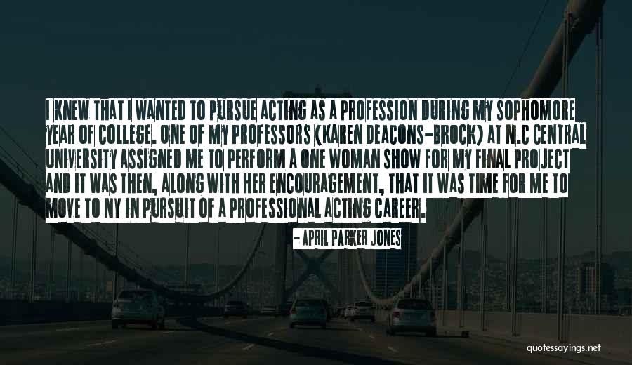 Professional Career Quotes By April Parker Jones Professional Career Quotes By April Parker Jones