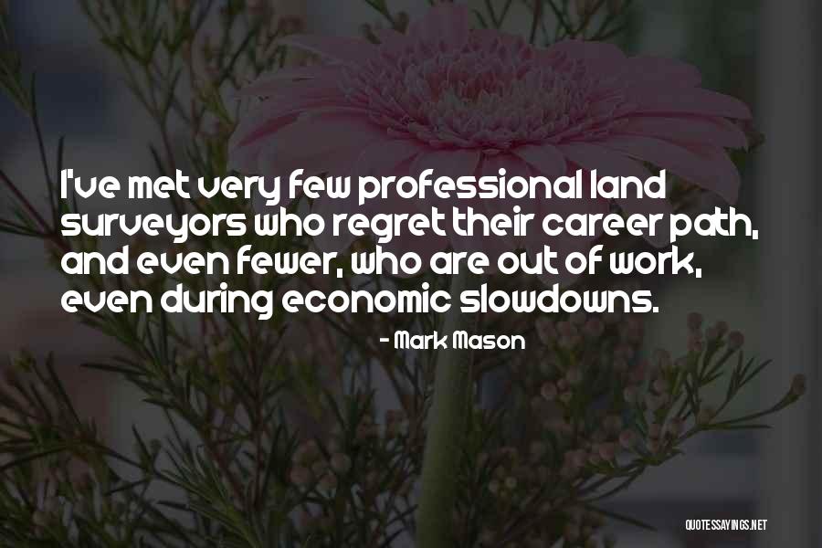 Professional Career Quotes By Mark Mason Professional Career Quotes By Mark Mason
