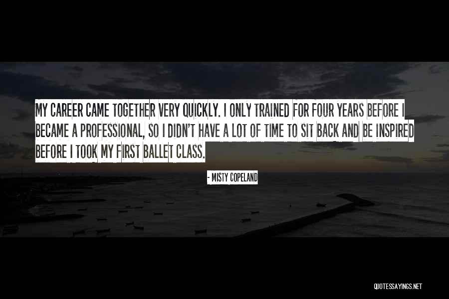 Professional Career Quotes By Misty Copeland Professional Career Quotes By Misty Copeland