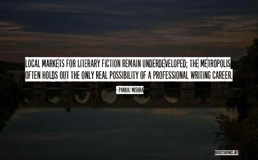 Professional Career Quotes By Pankaj Mishra Professional Career Quotes By Pankaj Mishra