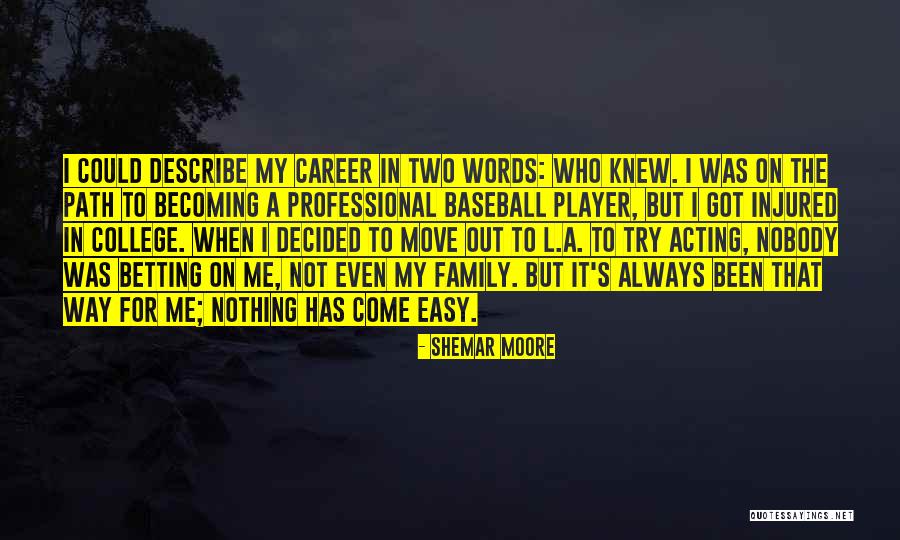 Professional Career Quotes By Shemar Moore Professional Career Quotes By Shemar Moore