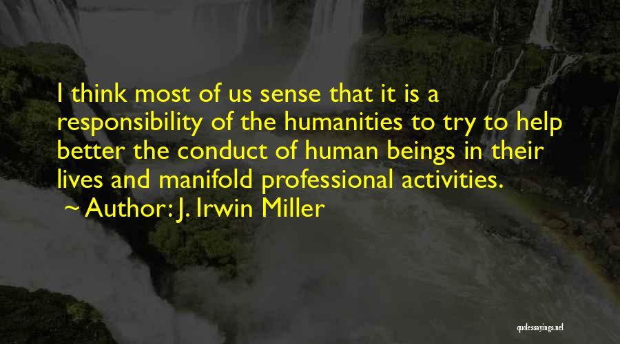 Professional Conduct Quotes By J. Irwin Miller