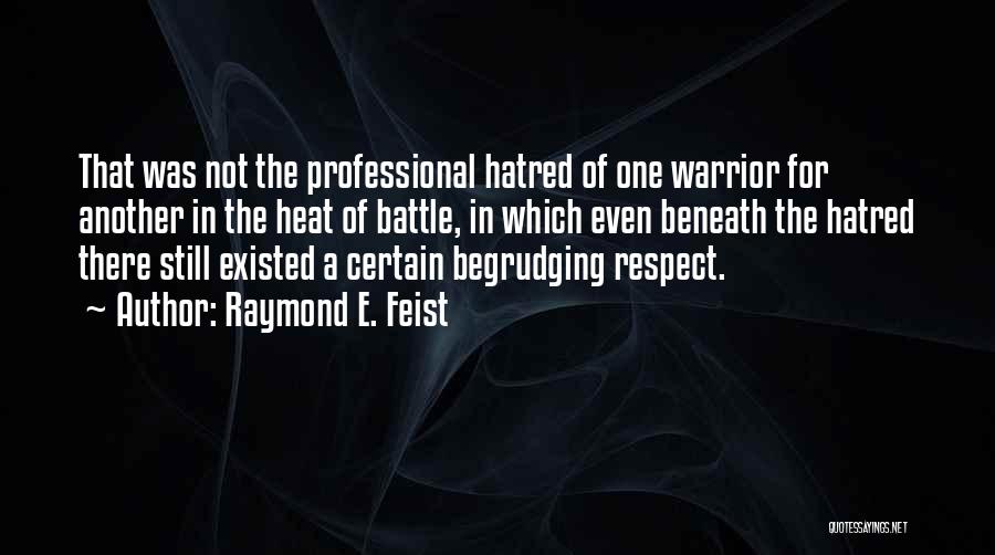 Professional Conduct Quotes By Raymond E. Feist