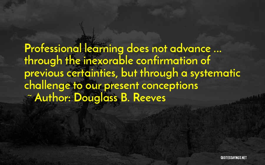 Professional Development Education Quotes By Douglass B. Reeves