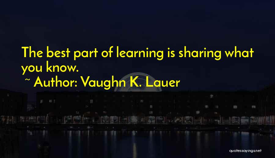 Professional Development Education Quotes By Vaughn K. Lauer