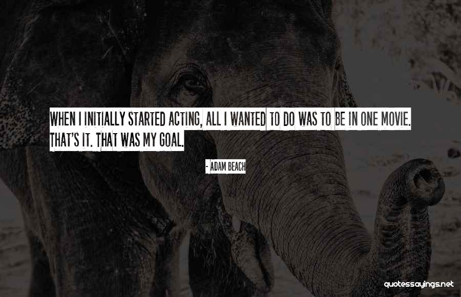Professional Farewell Quotes By Adam Beach Professional Farewell Quotes By Adam Beach