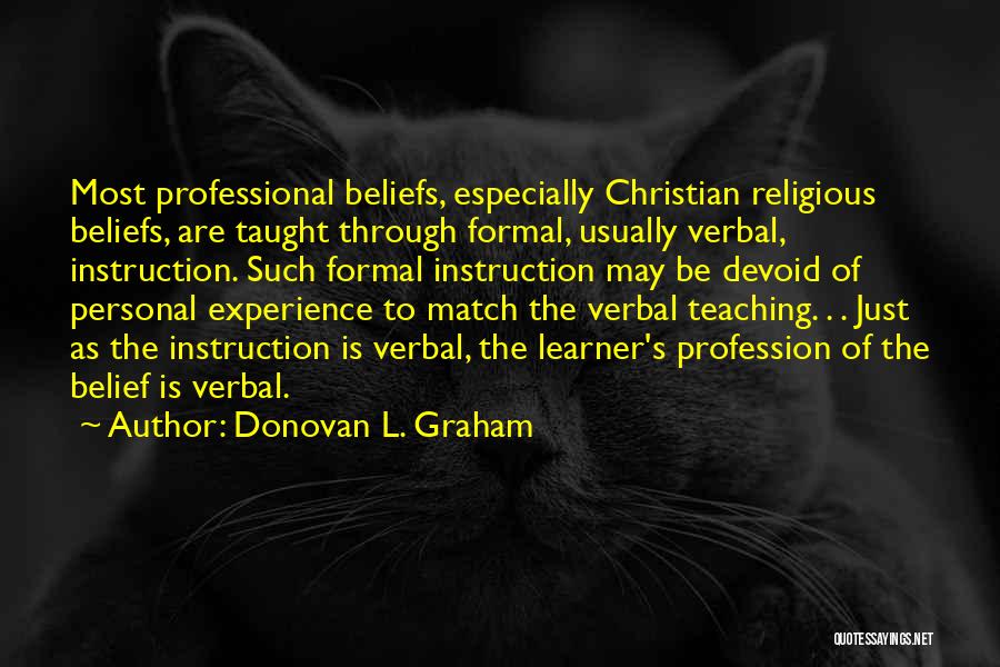 Professional Learning For Teaching Quotes By Donovan L. Graham