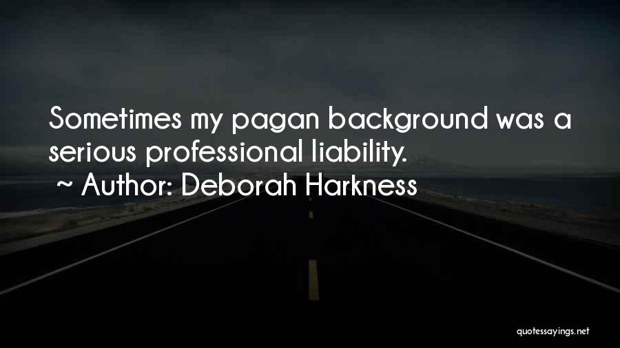 Professional Liability Quotes By Deborah Harkness
