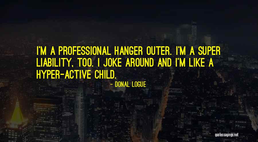 Professional Liability Quotes By Donal Logue