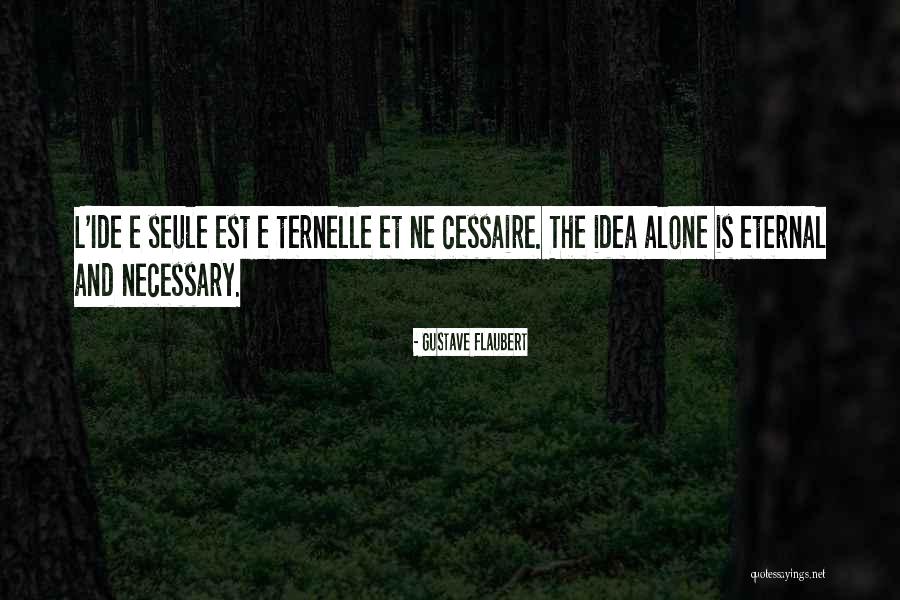 Professional Moving Companies Quotes By Gustave Flaubert Professional Moving Companies Quotes By Gustave Flaubert