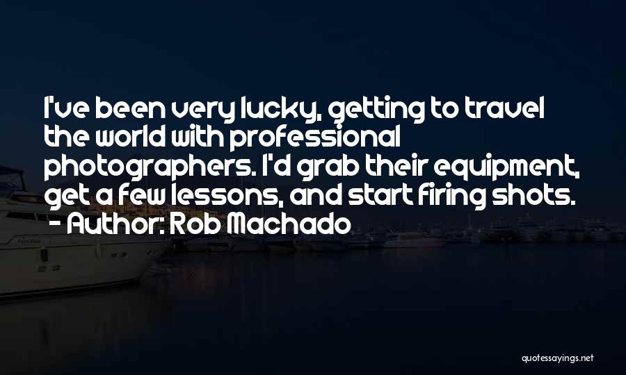 Professional Photographers Quotes By Rob Machado