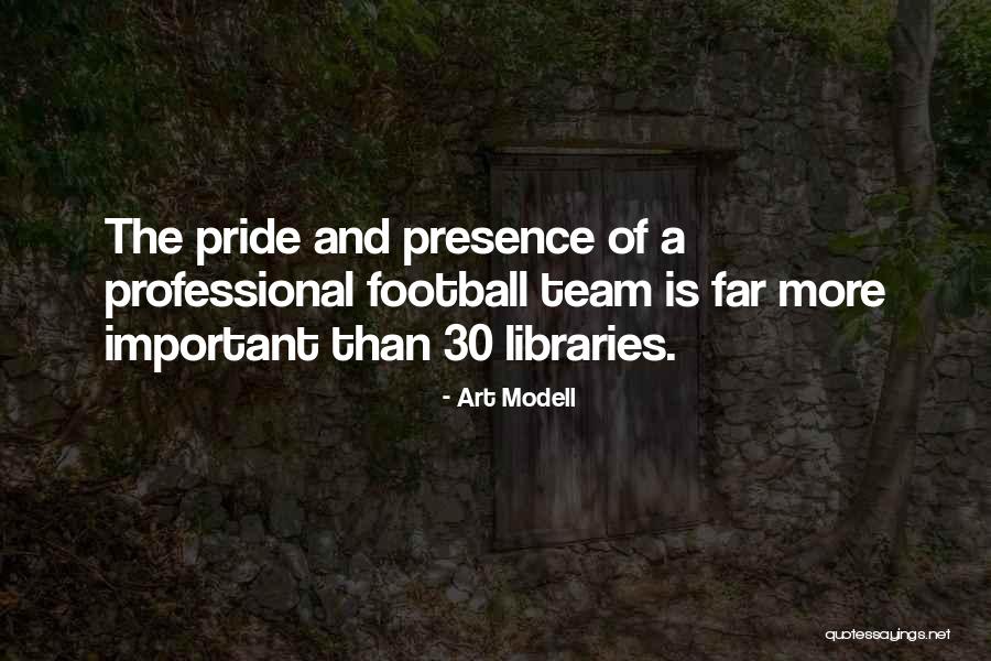 Professional Presence Quotes By Art Modell Professional Presence Quotes By Art Modell