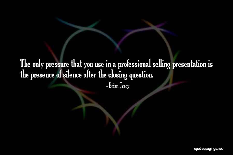 Professional Presence Quotes By Brian Tracy Professional Presence Quotes By Brian Tracy